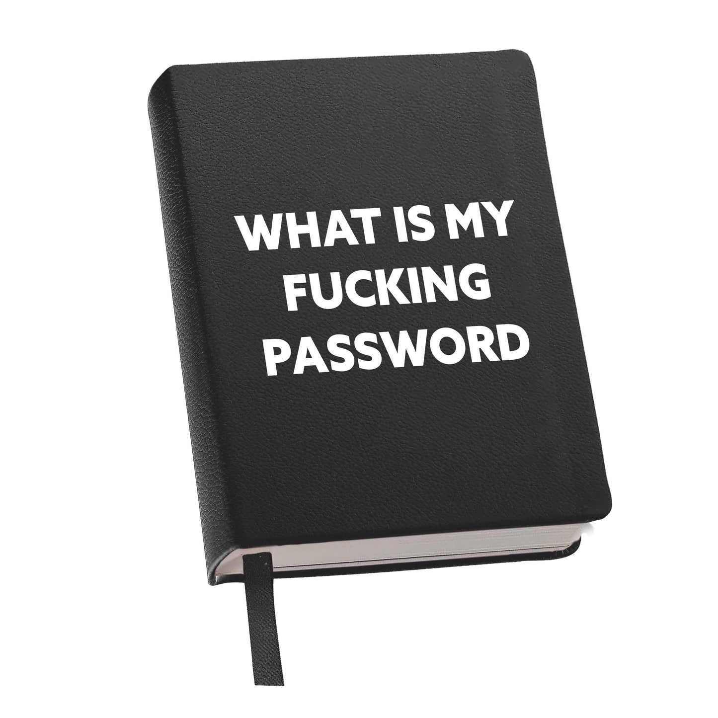 What Is My Fucking Password Journal