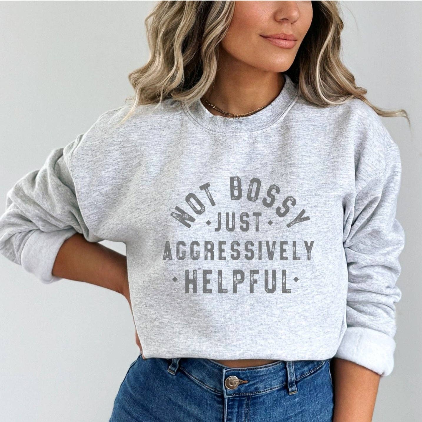 Aggressively Helpful Sweatshirt